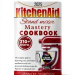 Stand Mixer Recipes Cookbook by Press with 320 Page Print Replica-0
